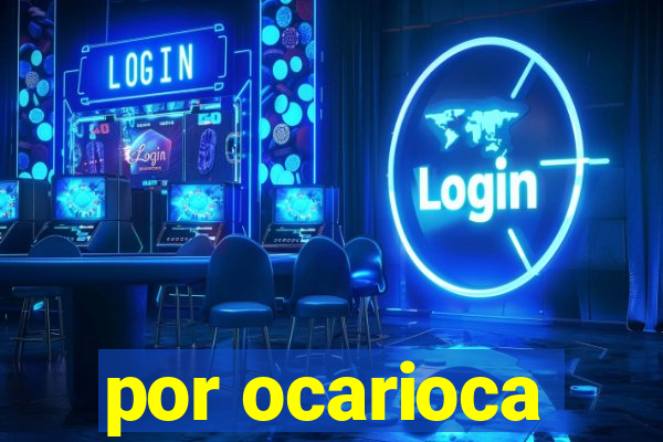 por ocarioca